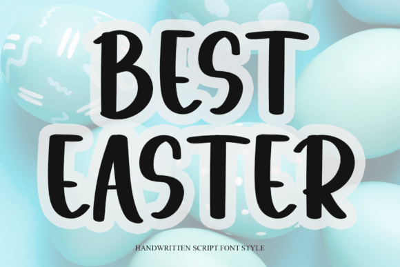 Best Easter: The Font That Makes Your Campaigns Pop