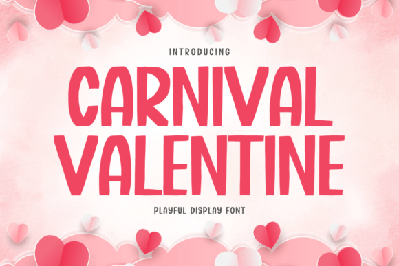 Carnival Valentine: A Font That Adds Personality to Your Brand