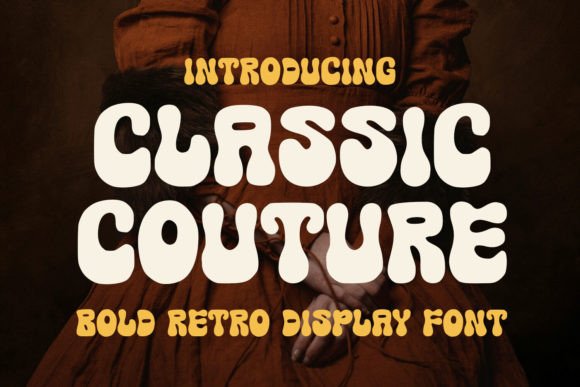 Classic Couture: A Font That Elevates Your Brand