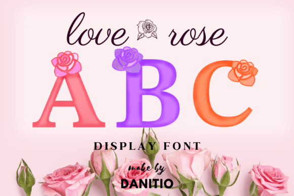 Love Rose: A Versatile Display Font for Digital Branding