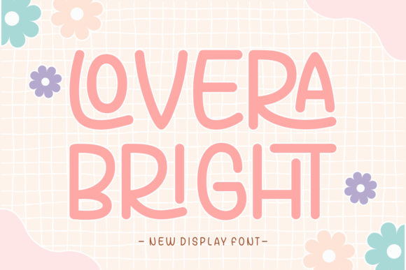Lovera Bright: A Playful Display Font for Digital Design
